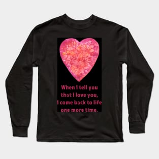 I Love You - love quote Long Sleeve T-Shirt